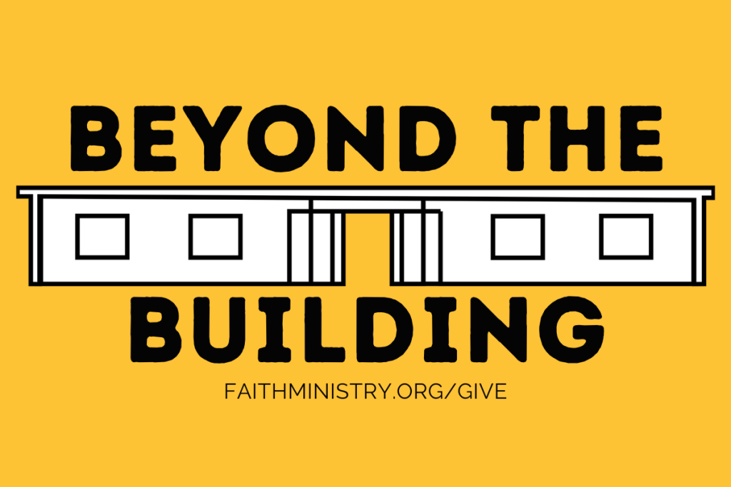 Give to our Beyond the Building fundraising campaign